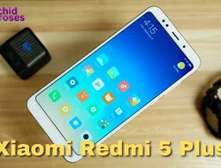 Xiaomi Redmi 5 Plus: Smartphone Kelas Menengah Performa Tinggi